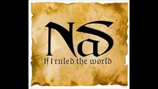 Nas ft. Lauryn Hill - If I Ruled The World (Imagine That)