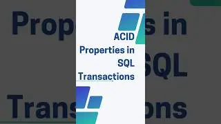 ACID properties of SQL Transactions || ACID properties in DBMS