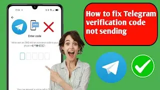 How to fix Telegram verification code not sending (2025)