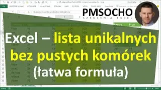 Excel - Lista unikatowych wartości z obsługą pustych komórek - łatwa formuła [odc.860]