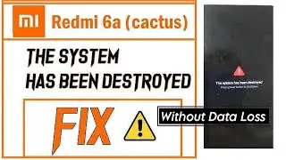 Redmi 6A system has been been destroyed Solution | Without Dataloss | Ravitech