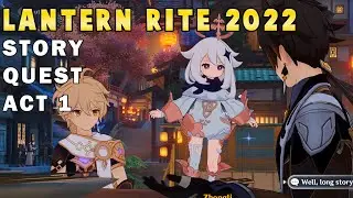 Genshin Impact: Lantern Rite 2022 Story Quest Act I