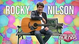 ROCKY NILSON - ENTREVISTA COMPLETA A UN GRANDE DE LA MÚSICA