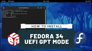 How to Install Fedora 34 UEFI GPT Mode 2021