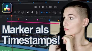 Marker als Timestamps in DaVinci Resolve 17 anlegen! - Tutorial [DEUTSCH]