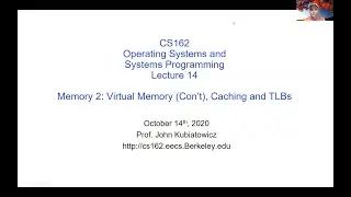 CS162 Lecture 14: Memory 2: Virtual Memory (Con't), Caching and TLBs