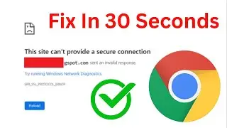 Fix This Site Can't Provide A Secure Connection Error Google Chrome | err_ssl_protocol_error (Easy)