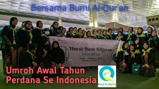 UMROH AWAL MUSIM 01 AUG - 10 AUG 2022 PERDANA DAN PERTAMA SE INDONESIA BERSAMA BUMI ALQURAN