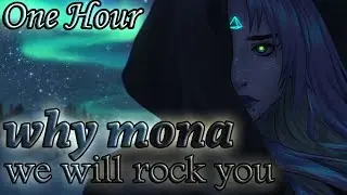 why mona - We Will Rock You (One Hour LOOP)