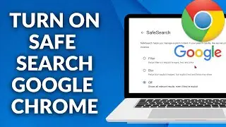 How to Turn On Safe Search in Google Chrome | Enable Safe Search in google chrome