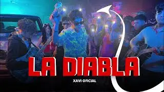 La Diabla - XAVI Oficial [ Lo nuevo 2023 ]