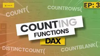 COUNT functions in Power BI | Dax Course #3 2021