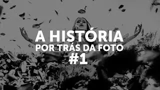 APRENDA FOTOGRAFIA - História por Trás da Foto