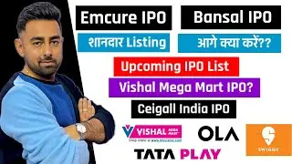 Bansal IPO | Emcure IPO | आगे क्या करे ? | Vishal Mega Mart IPO | Upcoming IPO | Jayesh Khatri