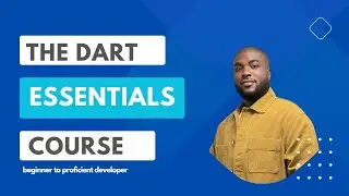 Dart Course - From Beginner to a Proficient Developer