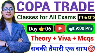 Day#6👉ITI Copa Classes 2024 | Cits Copa Trade Entrance Exam Preparation | ITI Exam | Cits Copa Trade