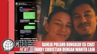 Dahlia Poland Bongkar Isi Chat Mesra Fandy Christian dengan Wanita Lain - Chatnews 15 Mei 2023