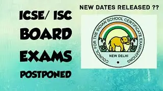 ICSE/ ISC Exams Postponed