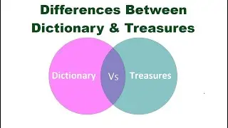 Differences Between Dictionary and Treasures