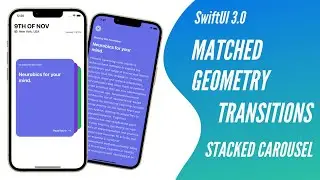 SwiftUI 3.0 Matched Geometry Transitions - Stacked Carousel Slider With Hero Animations - Xcode 13