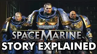 SPACE MARINE 2  - Story Explained