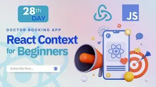React Context | Doctor Booking React JS App | React JS | Day- 28