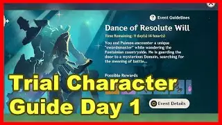 [Dance of Resolute Will] Day 1 Guide To Use Trial Character