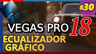 VEGAS PRO 18: ECUALIZADOR GRÁFICO, cómo ecualizar el sonido de nuestros videos. Tutorial 30 español