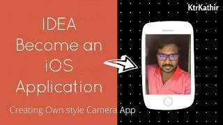 Creating My camera iPhone App | Xcode 11 | Swift 5.2.4 | KtrKathir