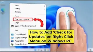 How to Add ‘Check for Updates’ to Right Click Context Menu on Windows 11/10