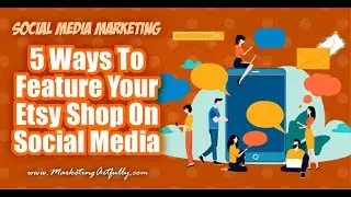 5 Ways To Market Your Etsy Shop On Social Media
