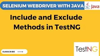 TestNG Tutorial #8 Include and Exculde Methods in TestNG