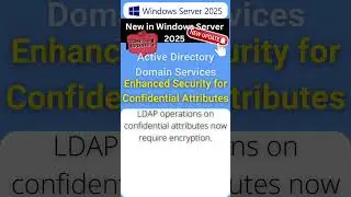 Windows Server 2025 New Feature Enhanced Security for Confidential Attributes #windowsserver2025