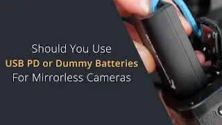 PD Power Vs Dummy Batteries | Should I Use USB PD Power Charging or External V Mount Batteries