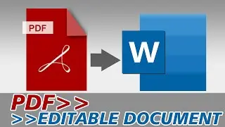 HOW TO CONVERT A PDF TO WORD DOCUMENT