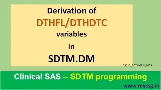 Derive DTHFL/DTHDTC in SDTM.DM domain. Clinical SAS: SDTM Programming