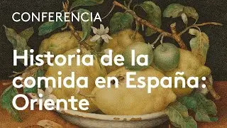 Historia de la comida en España: Oriente | María de los Ángeles Pérez Samper