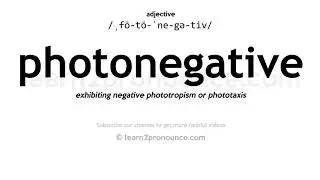 How to pronounce Photonegative | English pronunciation