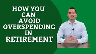 How You Can Avoid Overspending in Retirement