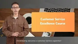 Customer Service Excellence Course 1