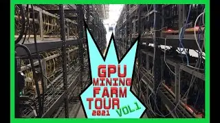ETHEREUM GPU MINING FARM TOUR | VOL 1 | JAN 2021