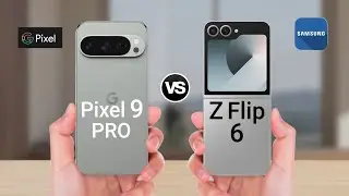 Google Pixel 9  Pro vs Galaxy Z Flip 6