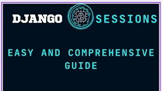 Django Sessions: Simplified User Data Storage