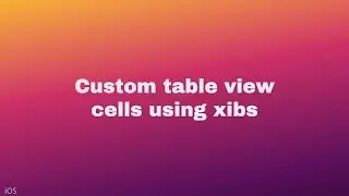 Custom table view cells using xibs