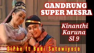 GANDRUNG SUPER MESRA - SiPhey ft Budi Sutowiyoso (Sadi Bei - Resia)