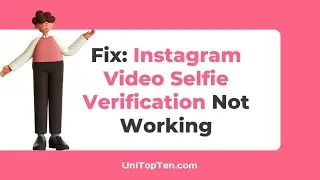 Fix: Instagram Video Selfie Verification Not Working