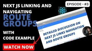 Enhancing Navigation in Next.js: Exploring Link Components and Route Groups