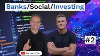 Michael & Ted / #2 / Banks, Social Media & Investing