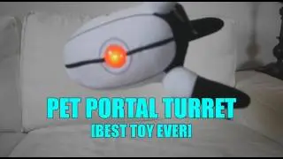 Portal Turret BEST PLUSHIE DOLL EVER!