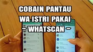 Cara Menggunakan Aplikasi Whatscan For Web Terbaru